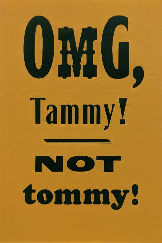 OMG Tammy!, from the portfolio A Ragbox of Overstood Grammars