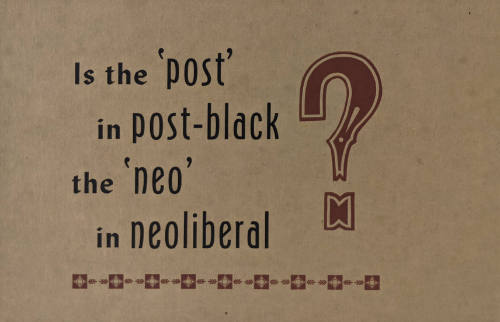 Is the 'Post...'?, from the portfolio A Ragbox of Overstood Grammars